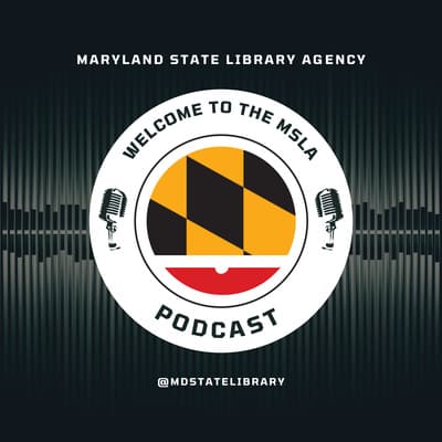 MD State Library Agency Podcast