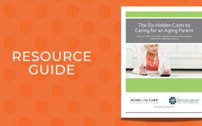 Resource Guide - Six Hidden Costs to Caring for Aging Parent